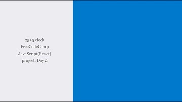 25+5 clock: FreeCodeCamp Javascript(React) project: Day2