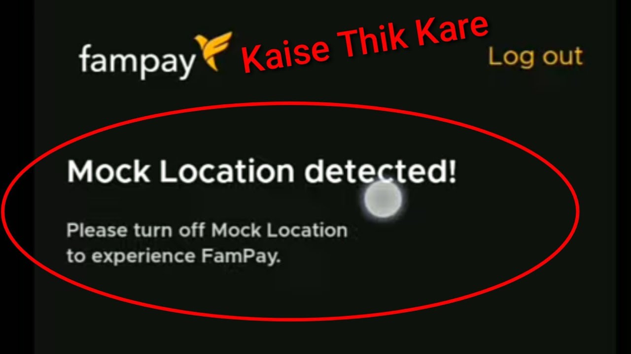 Fampay Fix Mock Location detected you cannot proceed Problem Solve