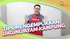 Cara Mengempukkan Daging Ayam Kampung, Asli Gampang Banget! - Durasi: 1.49. 