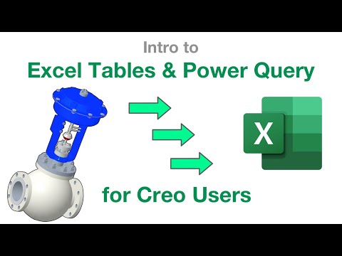 Intro to Excel Tables and Power Query for Creo Users!