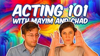 Acting 101 with Mayim and Chad || Mayim Bialik