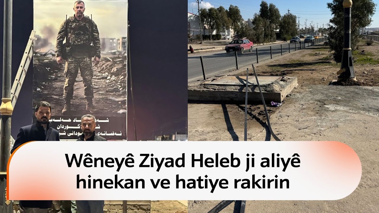 Wêneyê Ziyad Heleb ê ku li Kerkûkê hatibû danîn ji aliyê hinekan ve hatiye rakirin