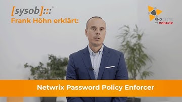 Netwrix Produkte - Frank Höhn erklärt Password Policy Enforcer (4K)