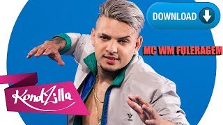 MC WM FULERAGEM (Donwload)