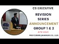 CS Executive Revision Schedule | Group 1 &amp; 2 Schedule | June 2023 | English | Prof Zubair Jahangir