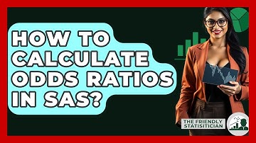 How To Calculate Odds Ratios In SAS? - The Friendly Statistician