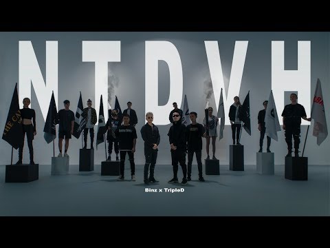 NGUYÊN TEAM ĐI VÀO HẾT | #NTDVH – BINZ X TRIPLE D [OFFICIAL MV]