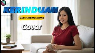 KERINDUAN _ H. Roma Irama _ ( Lirik ) _ Cover AIdoet Music
