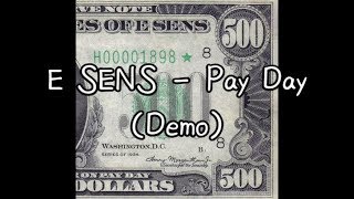 E SENS - Pay Day (Demo) / 자막 가사