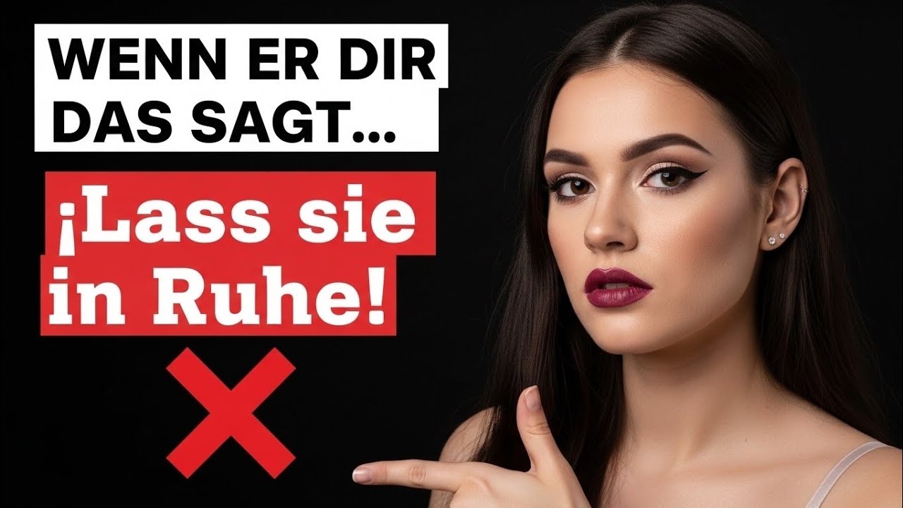 ❌Wenn SIE dir diese 10 Dinge sagt... VERLASS SIE!