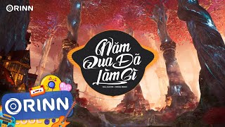 Năm Qua Đã Làm Gì (Orinn Remix) - Daa Major | Giờ Là Lúc Nhìn Lại Xem Một Năm Vừa Trải Qua Remix