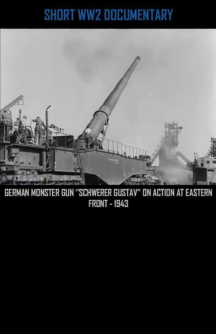 MONSTEROUS GUN OF GERMAN ARMY ''SCHWERER GUSTAV'' ON ACTION AT