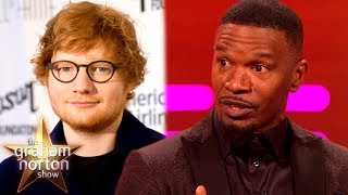 Ed Sheeran Slept on Jamie Foxx’s Couch for SIX WEEKS! | The Graham Norton Show