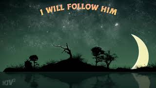 Video thumbnail of "I Will Follow Him  --- DANIEL BROWN . " HJV² ""