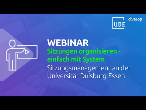 Sitzungen organisieren - einfach mit System // Sitzungsmanagement an der Universität Duisburg-Essen