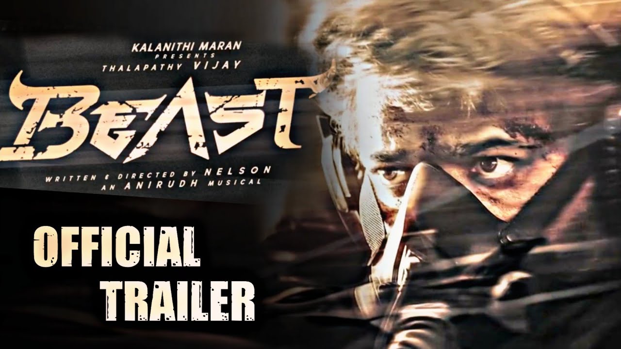 Beast Official Trailer | Thalapathy Vijay | Pooja Hegde | Nelson | Beast Update | Beast Trailer