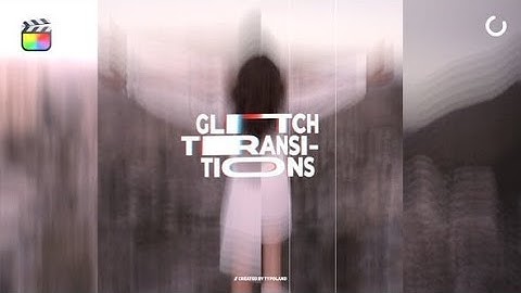 Top Apple Motion Projects: Glitch Transitions