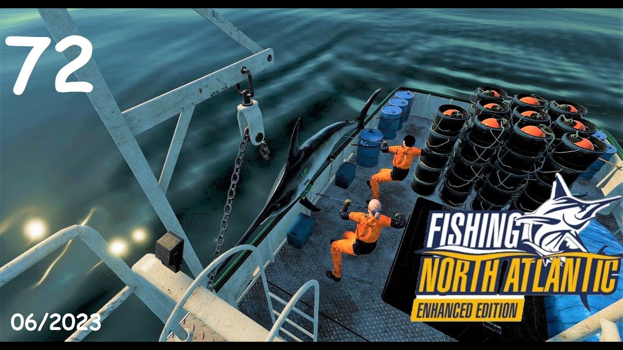 Fishing North Atlantic Enhanced Edition Ep72 