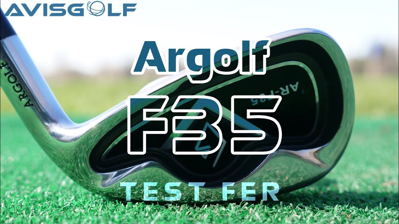 Les Fers ARGOLF F35 testés par AVISGOLF.com