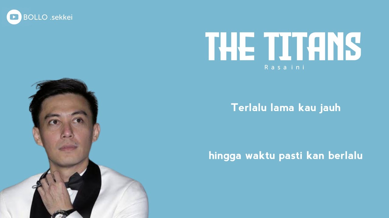 The titans - rasa ini [ lirik ] - YouTube
