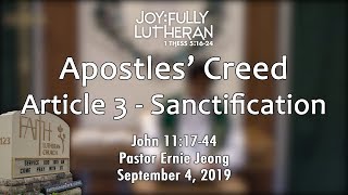 Joyfully Lutheran: Apostles' Creed - Article III - Sanctification