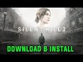 SILENT HILLLS 2 INSTALL PROLEMS AND ERROR FIX |D.OWMNLOAD LINK