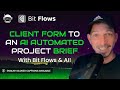 Let AI Turn Client Forms into Project Briefs (With Bit Flows)