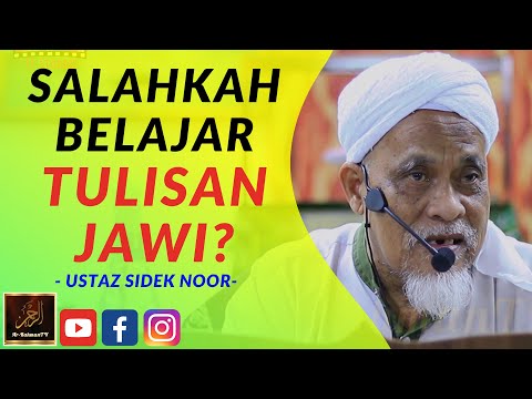 Ustaz Sidek Noor - SALAHKAH BELAJAR TULISAN JAWI?