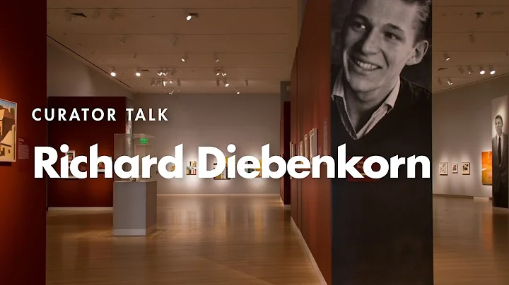 Curator Talk: "Richard Diebenkorn: Beginnings, 194...