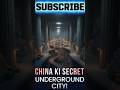 China Ki Secret Underground City 😱 | Jahan Log Zameen Ke Neeche Rehte Hain#hindifacts