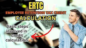 ERTC Calculation || How to Calculate Employee Retention Credit?