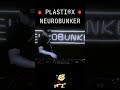 PLASTI X NEUROBUNKER