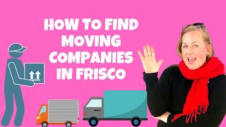 How to Find Moving Companies in Frisco Texas
