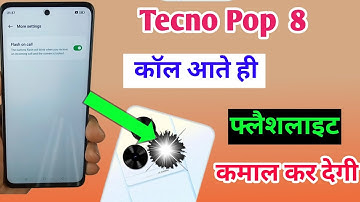 tecno pop 8 incoming call flashlight setting / tecno pop 8 me call aate hi flashlight on /