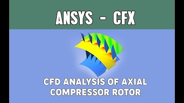 Axial compressor analysis | Ansys CFX | Single Rotor blade