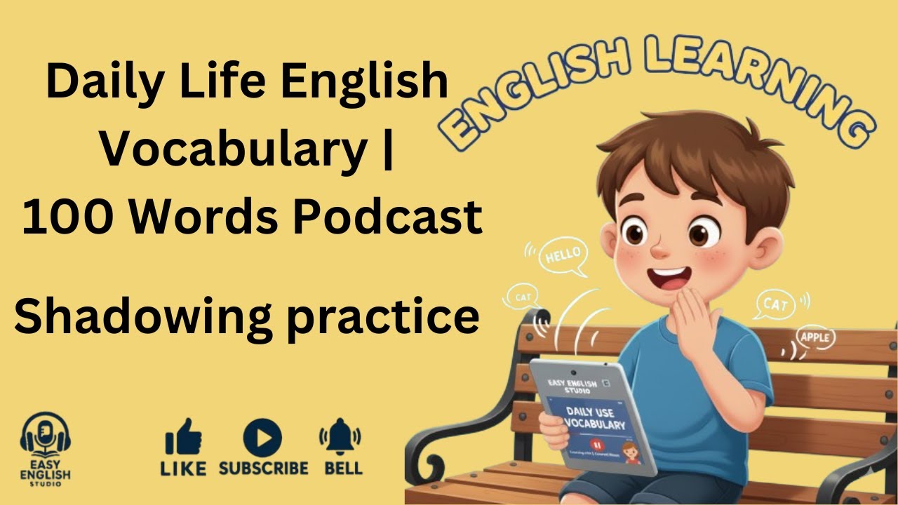 Daily Life English Vocabulary | 100 Words Podcast