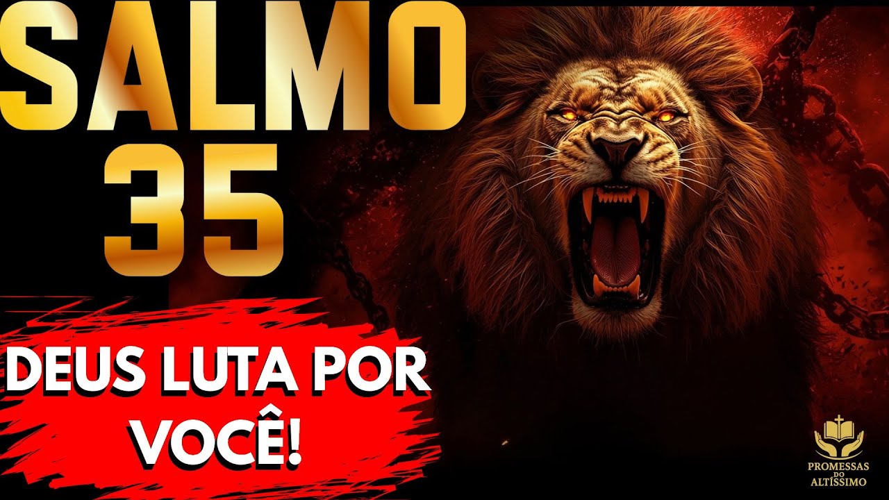 ATENÇÃO — DEUS VAI DERRUBAR O INVEJOSO QUE SE LEVANTOU CONTRA VOCÊ! SALMO 35