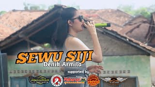 DENIK ARMILA - SEWU SIJI || PSSB || ANGKASA AUDIO || ROSSYPRO VIDEOGRAFER