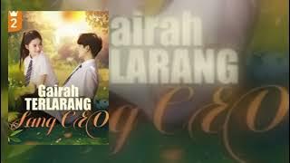 Gairah terlarang sang CEO drama china