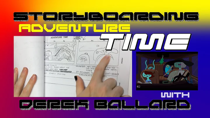 Storyboarding Adventure Time with Derek Ballard On...