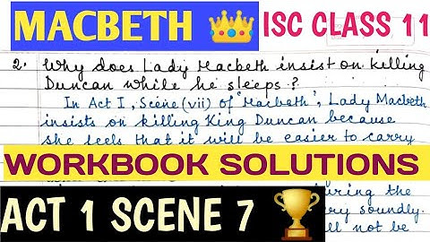 MACBETH| ACT 1 SCENE 7 |  IMPORTANT SHORT ANSWER QUESTIONS | WORKBOOK SOLUTIONS 📍ISC CLASS 11