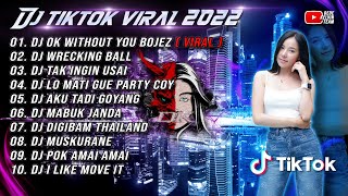 DJ TIKTOK 2022 || OK WITHOUT YOU BOJEZ VIRAL TIKTOK TERBARU 2022 JUNGLE DUCTH FULL BASS