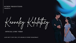 Kannaley Kolulathey | Official Lyric Video | 01Crew Productions | Tamil Love Song 2025