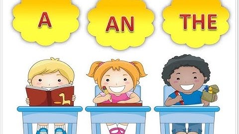 Tất cả về Mạo từ trong tiếng Anh