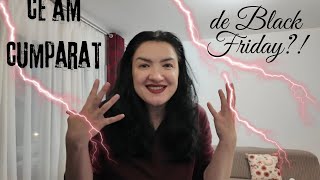 Ce am cumparat de ⚡️BLACK FRIDAY ⚡️de 2000lei?😨😨