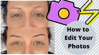 How To Edit Your Photo Like a Pro For Free (For a Microblading Artist) screenshot 1