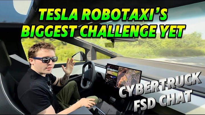 Tesla Robotaxi’s Biggest Challenge Yet - Cybertruck FSD Chat
