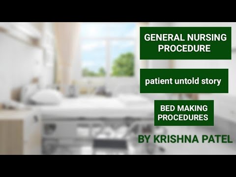 general nursing procedure || bed making procedure || with patient's untold Stories || nursing || bed
