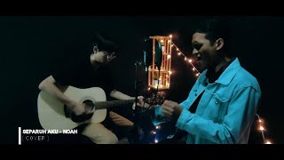 SEPARUH AKU - NOAH ( Acoustic Project Cover )