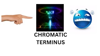 Chromatic Terminus Spawn! (1/7.5B) og block mayhem